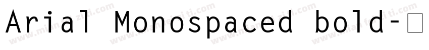 Arial Monospaced bold字体转换